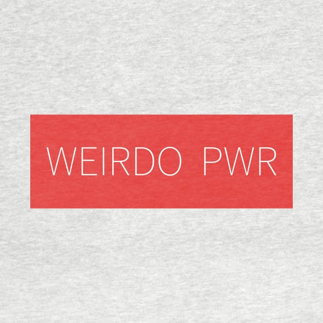 WEIRDO PWR by Etakz